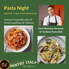 Load image into Gallery viewer, Pasta Night with Chef Massimo Veronesi
