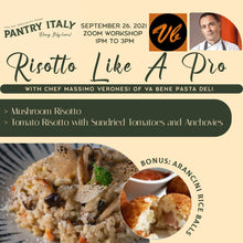 Load image into Gallery viewer, Risotto Like A Pro with Chef Massimo Veronesi
